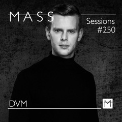 MASS Sessions #250 | DVM