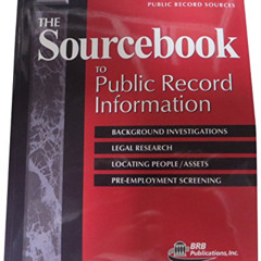 [READ] EPUB 📃 The Sourcebook to Public Record Information: The Comprensive Guide to