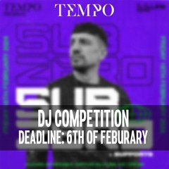 TEMPO DJ COMPETITION (SUB ZERO)