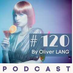 #120 MainStage DJMix PodCast by Oliver LANG feat David Guetta HardWell Blastrjaxx