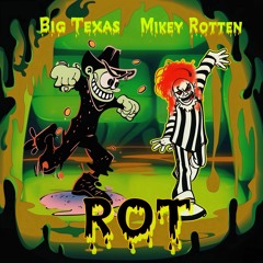 Rot (feat. Mikey Rotten)