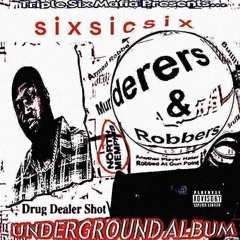 Murderers & Robbers [Project Pat]