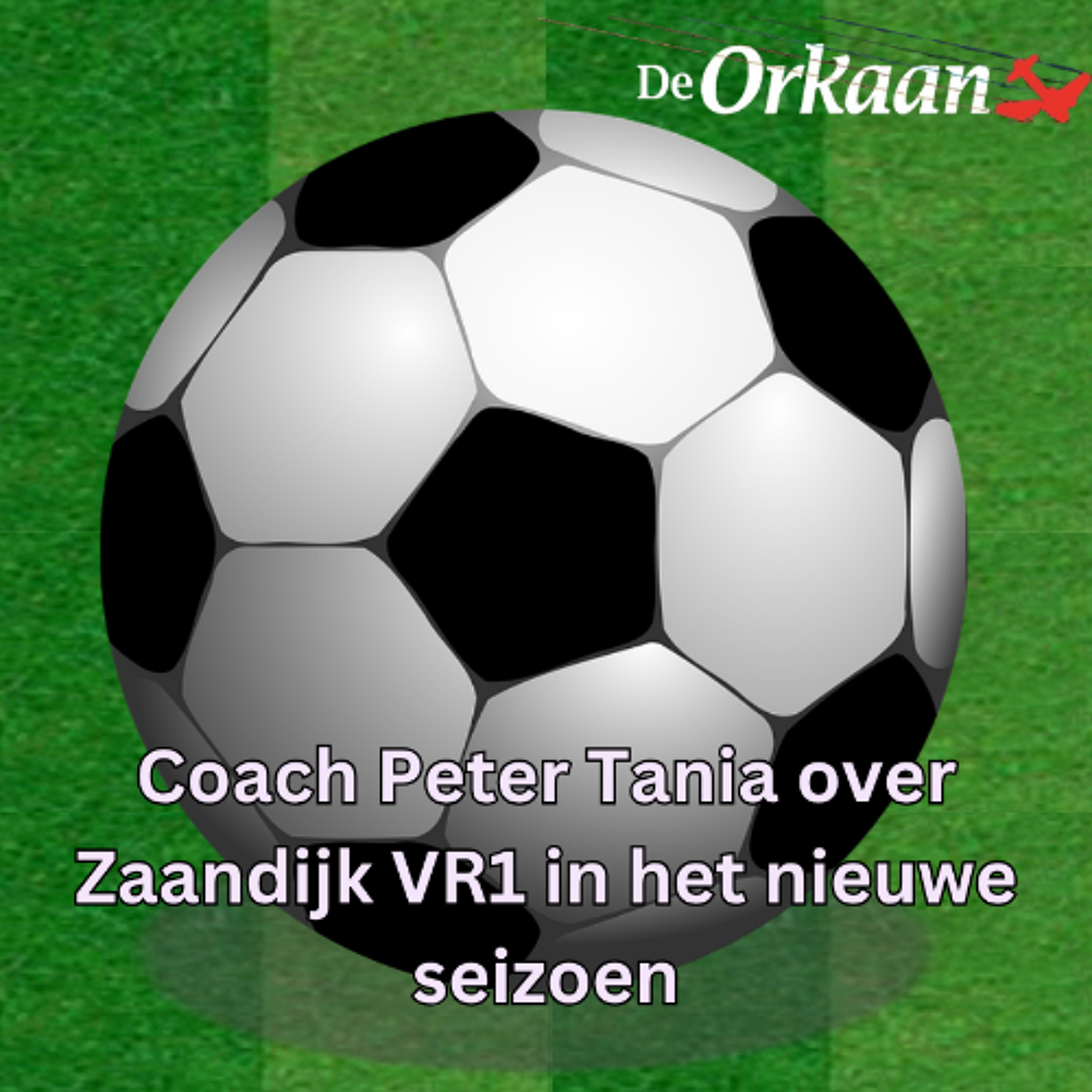 Coach Peter Tania over Zaandijk VR1 in het nieuwe seizoen