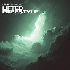 Locke//BLT - Lifted Freestyle