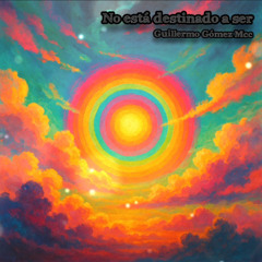 No Está Destinado a Ser