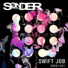 SNDR 001 // Swift Job