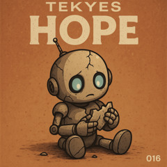 Tekyes - Hope