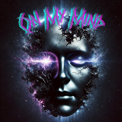 [Free DL] - On My Mind