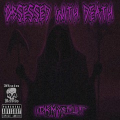 OBSESSED WITH DEATH (prod. error.mp3)