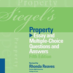 [Read] EPUB 📂 Siegel's Property: Essay and Multiple-Choice Questions and Answers (Si