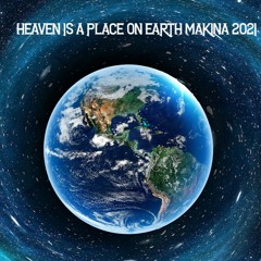 Heaven Is A Place On Earth - Nanna Makina
