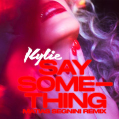 Say Something (Matias Segnini Remix)