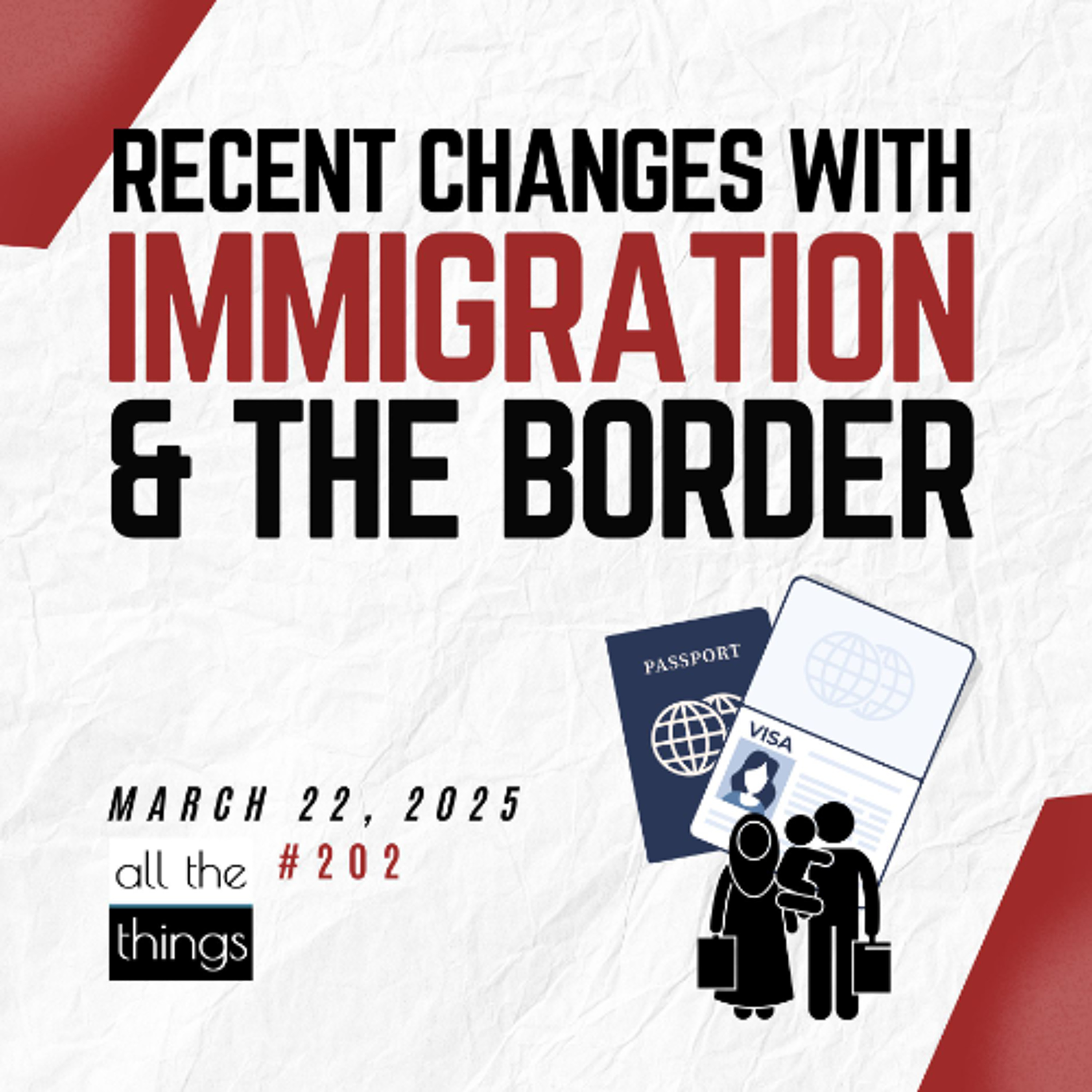 2 Presidents, 2 Approaches to Border & Immigration || 3/22/25 || #202