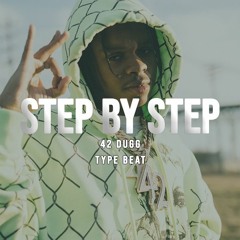 [FREE] 42 Dugg Type Beat "Step by Step" | Detroit Type Beat | Prod by @yennbeats