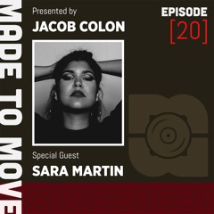 Made To Move Radio EP 020
