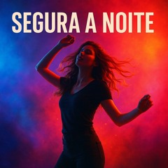 Segura a Noite.mp3