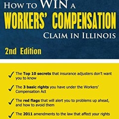[Download] PDF 📨 How to Win a Workers' Compensation Claim in Illinois, 2nd Edition b