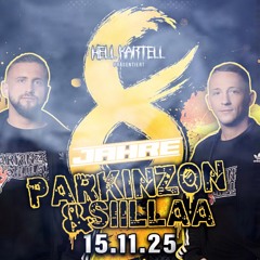 8 Jahre Parkinzon&Siillaa Bday - Setcut - Destroyer Boyzzz