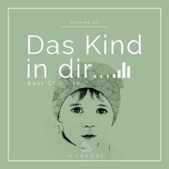Müdebär - Das Kind In Dir Vol. 20 Best Of 1 - 10