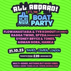 1 MORE THING BOAT PARTY DJ COMP ENTRY