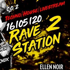 Rave Station 2 // Techno Livestream @ Ellen Noir