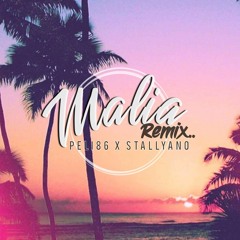 Peli86 x Stallyano - Malia (Stallymix)