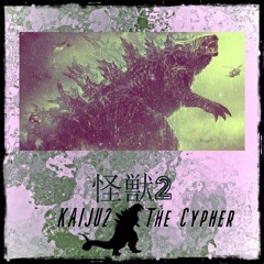 The KAIJU Cypher Vol. 2 [Prod. By Kisai The Spooniest Bard]
