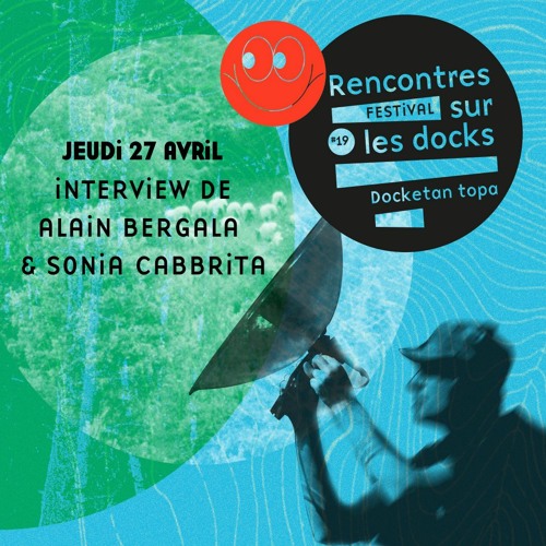Podcast Rencontres Sur Les Docks  (27.04.23)