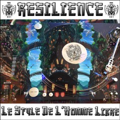 INTRO: RESILIENCE ou LE Style De L'Homme Libre (Album Gratuit)