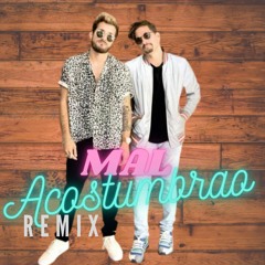 Mal Acostumbrao - Mau Y Ricky, Maria Becerra (Version Cumbia Remix) Fer Rodriguez Mix