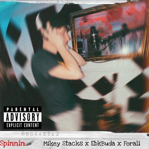 Mikey Stacks x EbkBuda x Forali - Spinnin