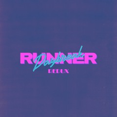 Daybreak Runner (Redux)