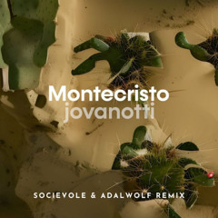 Jovanotti - Montecristo (Socievole & Adalwolf Remix)