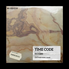 PREMIERE: Noyers - Time Code [Mirror Records]