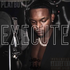 PLAYBOY L - EXECUTE