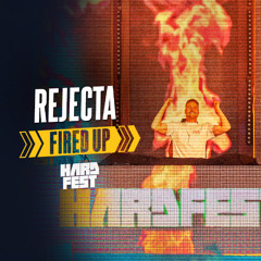 Rejecta Fired Up | Full Set | HARDFEST 2025