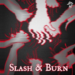 Slash & Burn