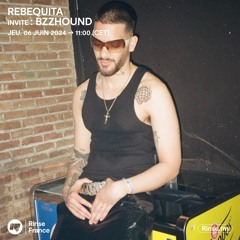 Rebequita invite : BZZHOUND - 06 Juin 2024