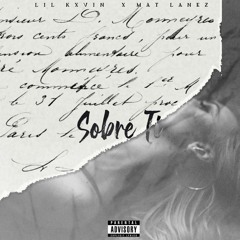 SOBRE TÍ FT. MAT LANEZ
