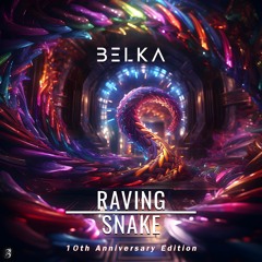 Raving Snake (Remaster 2023) - 10th Anniversary Edition