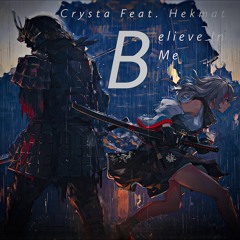 Crysta - Believe In Me (feat. Hekmat)
