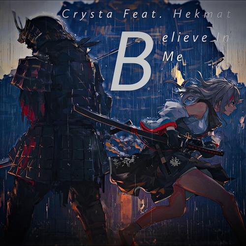 Crysta - Believe In Me (feat. Hekmat)
