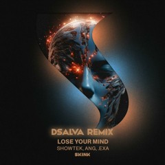 Showtek, ANG, .EXA - Lose Your Mind (DSalva Extended Remix) (FREE Download)