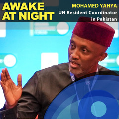 S9E2: No Place Like Home - Mohamed Yahya - UN Resident Coordinator, Pakistan