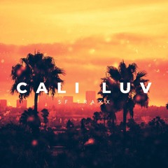 "Cali Luv" (produced by SF Traxx)