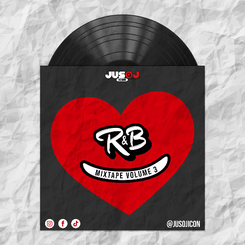R&B VOl 3 Mixed By Jus OJ Icon