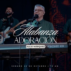 26 de octubre de 2024 - 10:00 a.m. / Alabanza  y adoraciòn