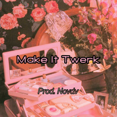 Make It Twerk Feat Rae, Tay Tay, Edc Charlie