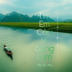 Tìm Em Câu Ví Sông Lam - Ngô Sỹ Ngọc | Trần Quang Huy Cover