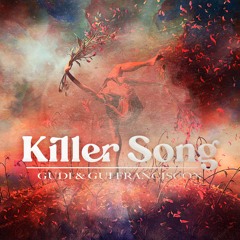 GUDI & Gui Franciscon - Killer Song (Radio Edit)